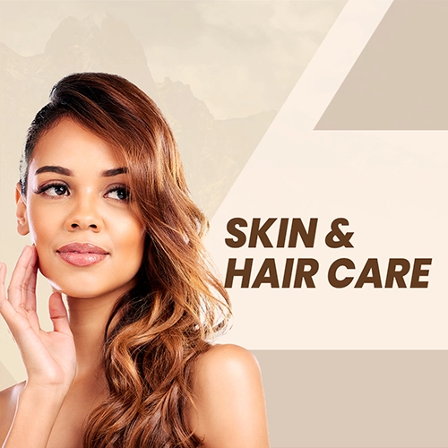 Skin and Hair Care